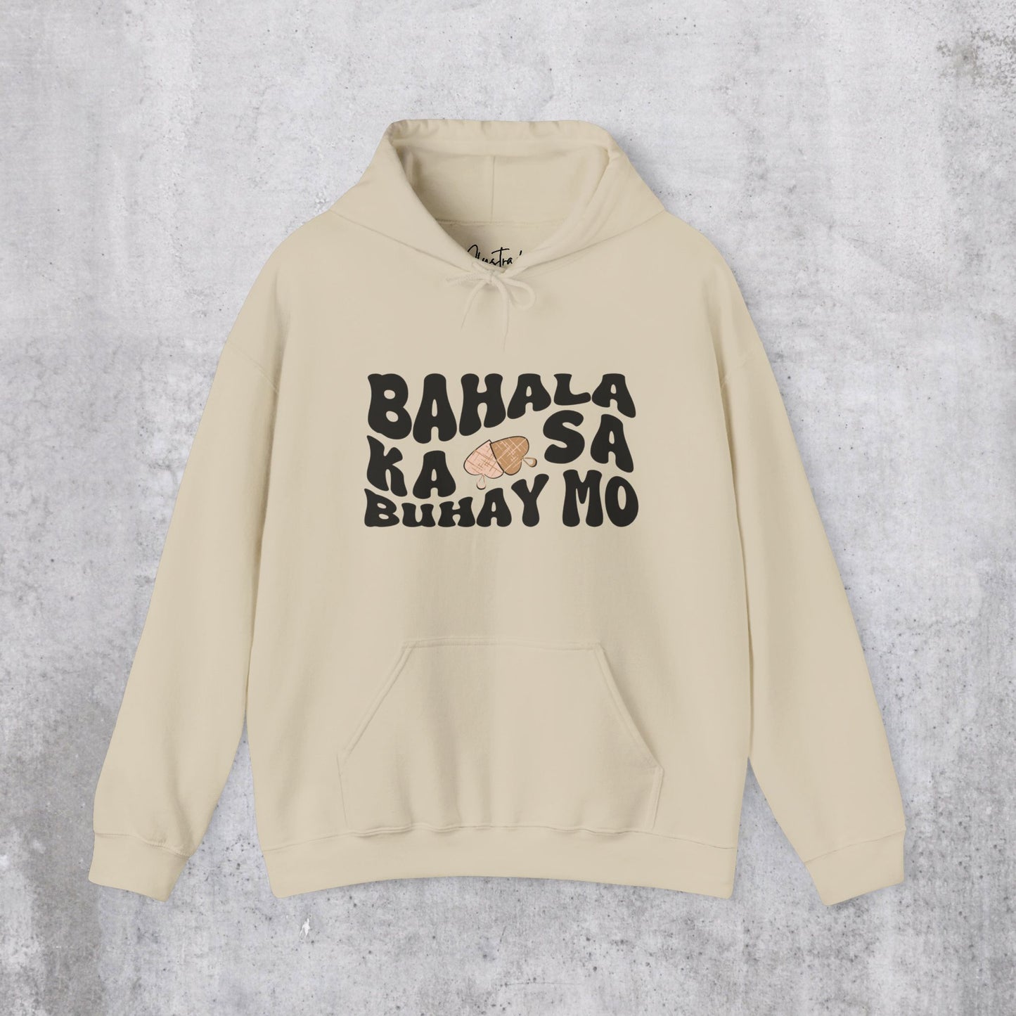 Bahala Ka Hoodie