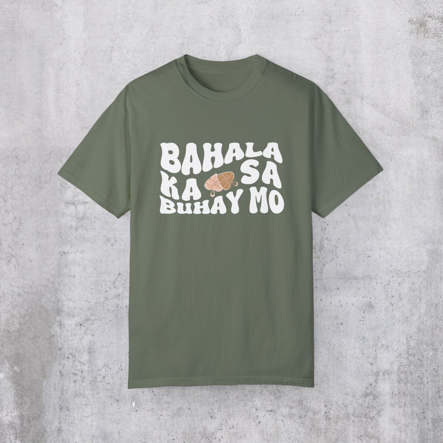 Bahala Ka T-Shirt