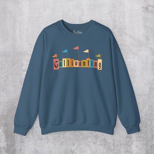 Gallivanting Marquee Sweatshirt