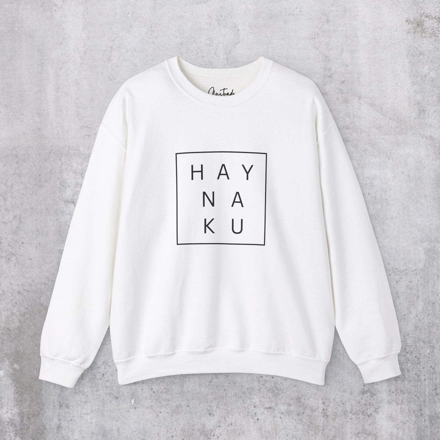 Hay Naku Sweatshirt