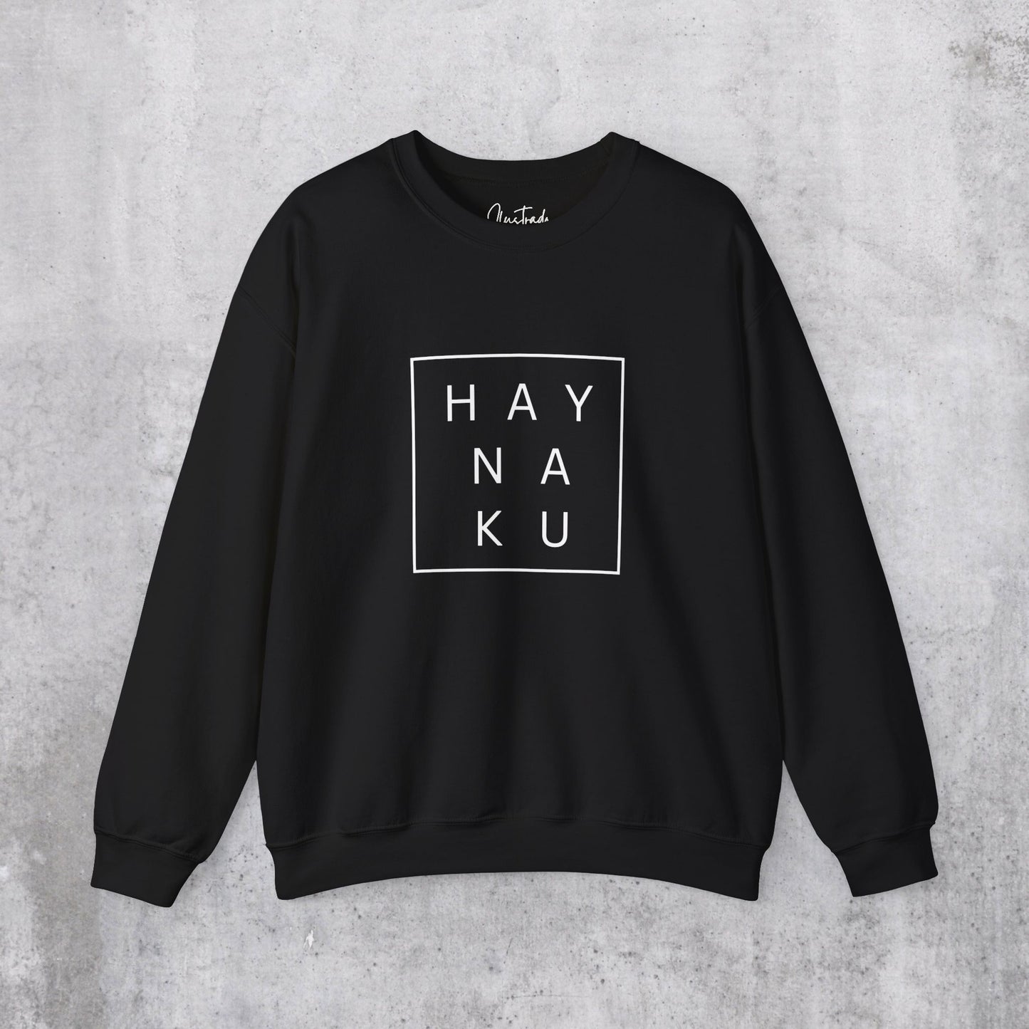 Hay Naku Sweatshirt