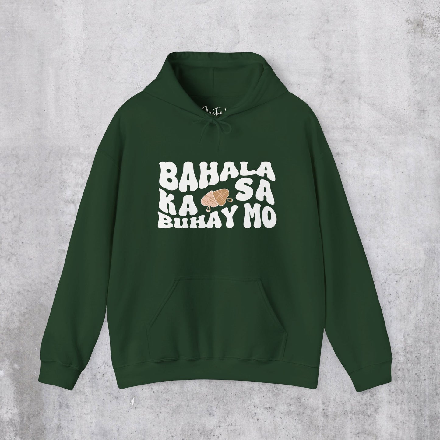 Bahala Ka Hoodie