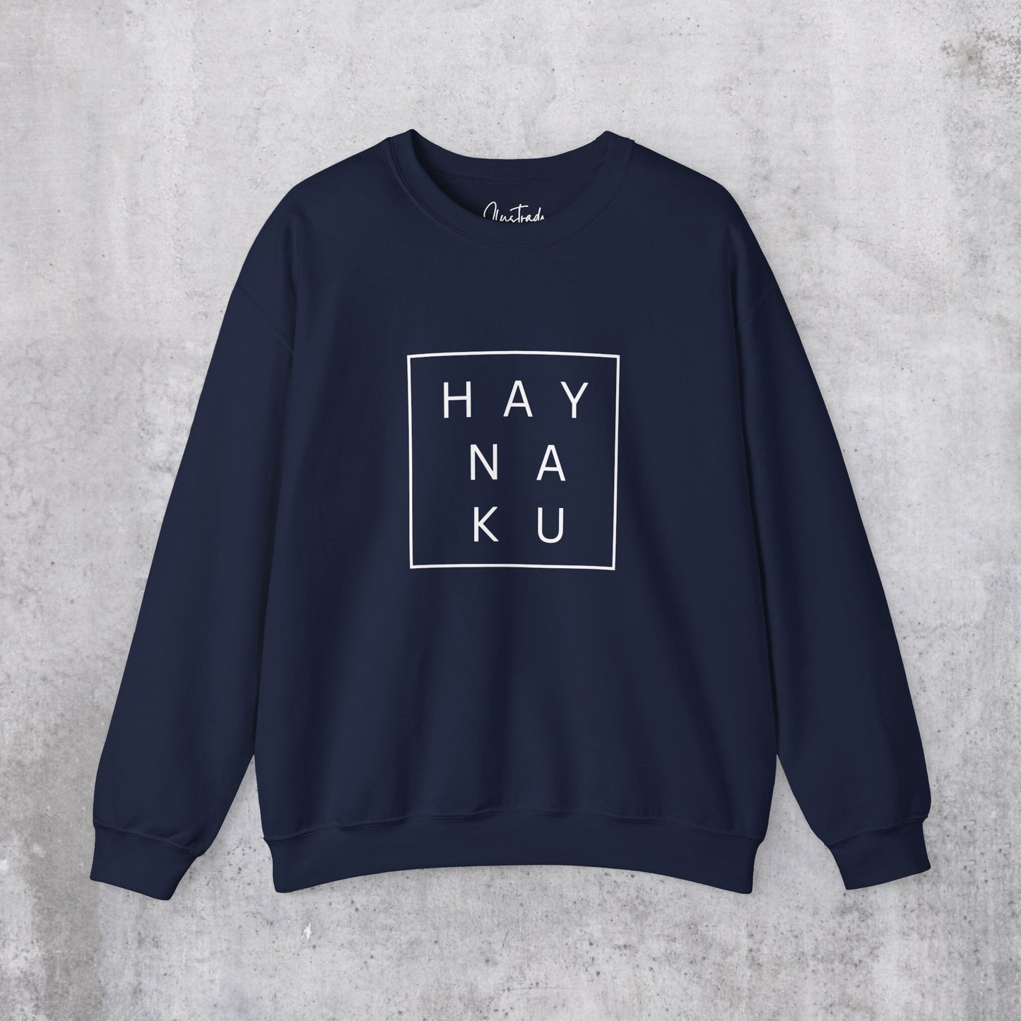 Hay Naku Sweatshirt